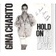 GINA CHARITO - Hold on (to your love)                              ***signiert***